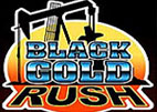 black gold rush