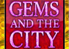 Gems and the City