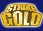 strike gold