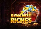 dynamite-riches